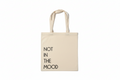 Not In The Mood Tote Bag