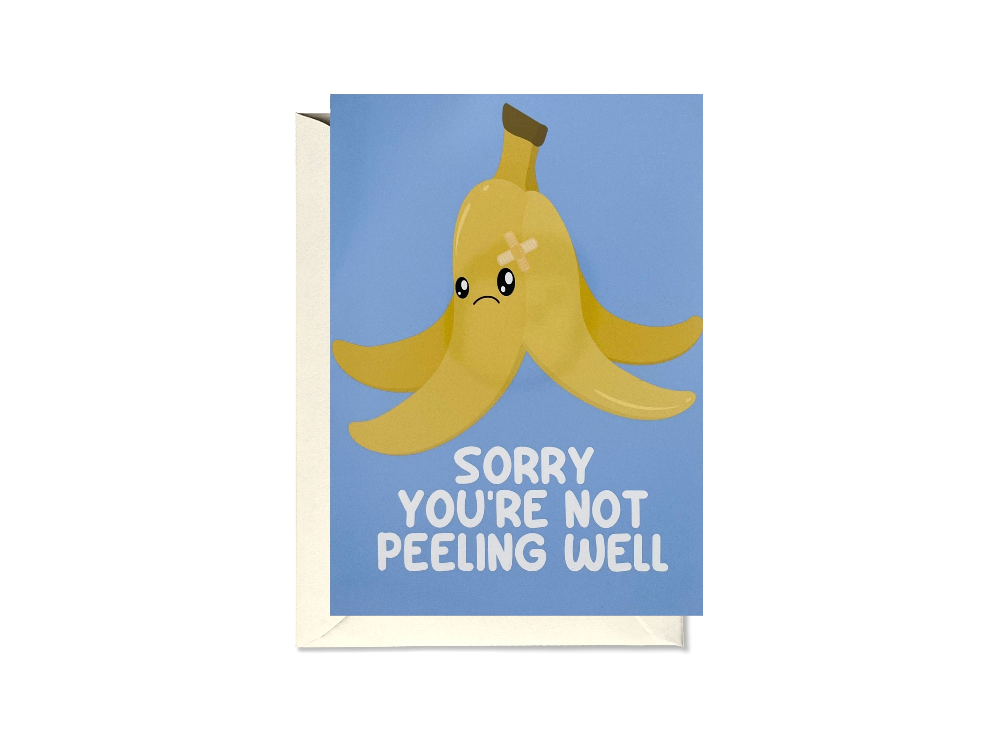 Sorry You’re Not Peeling Well Banana Card