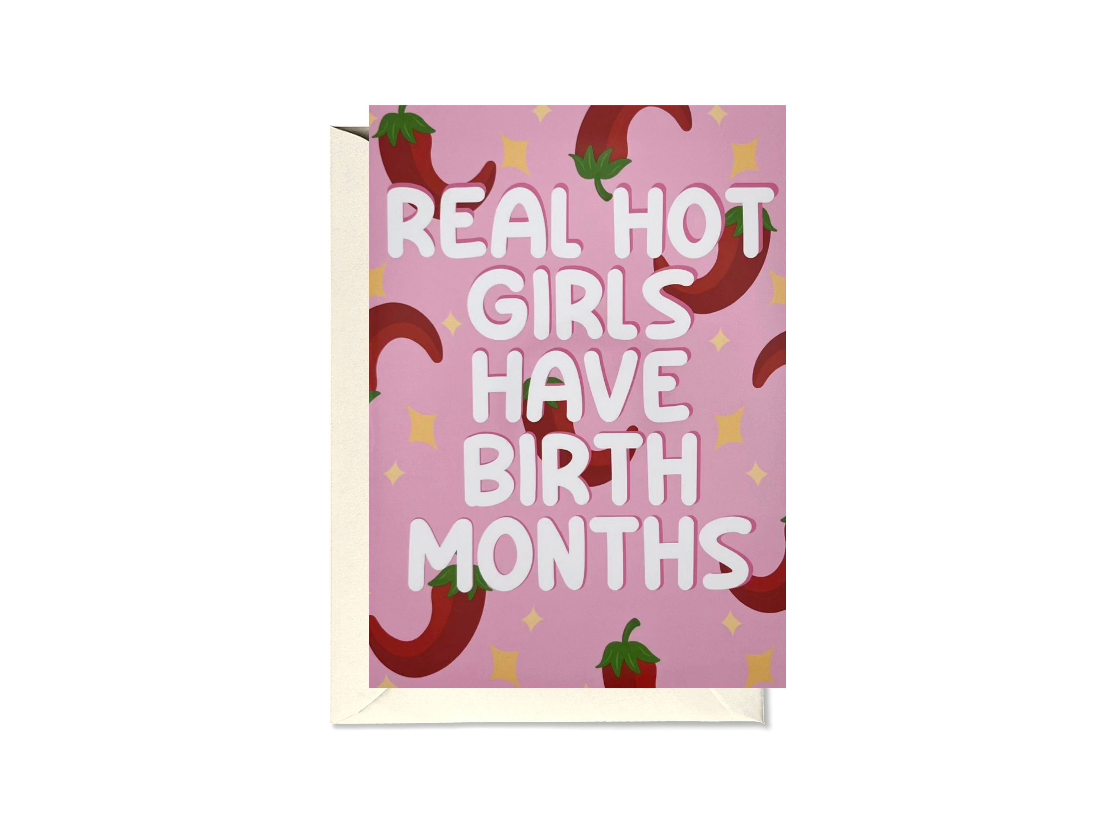 Real Hot Girls Have Birth Months Chilli Card