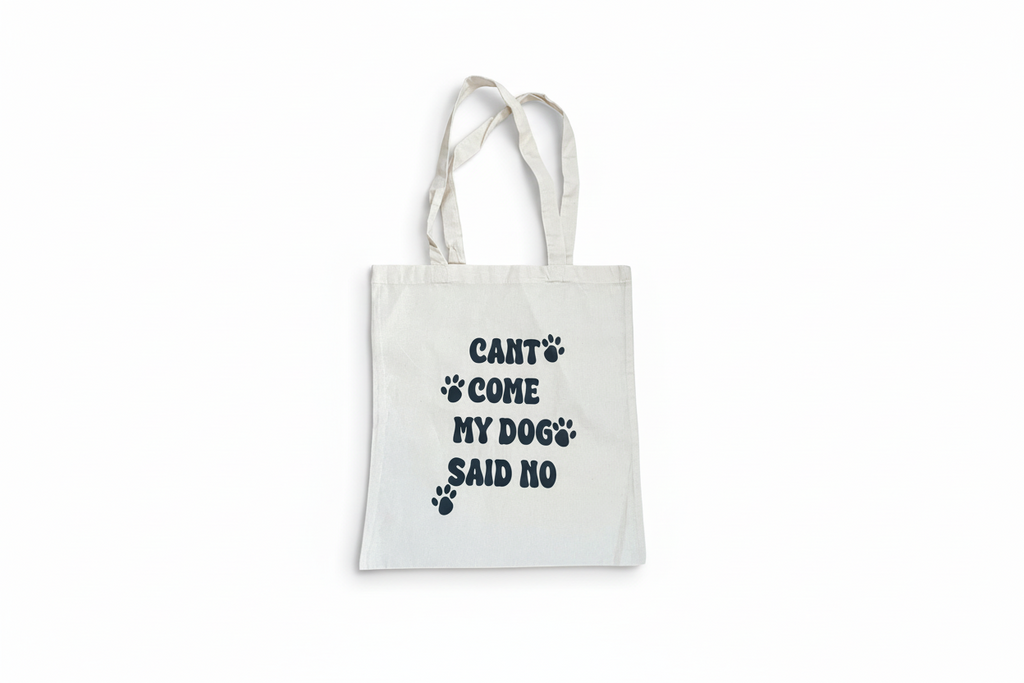 Can’t Come My Dog Said No Paw Print Tote Bag
