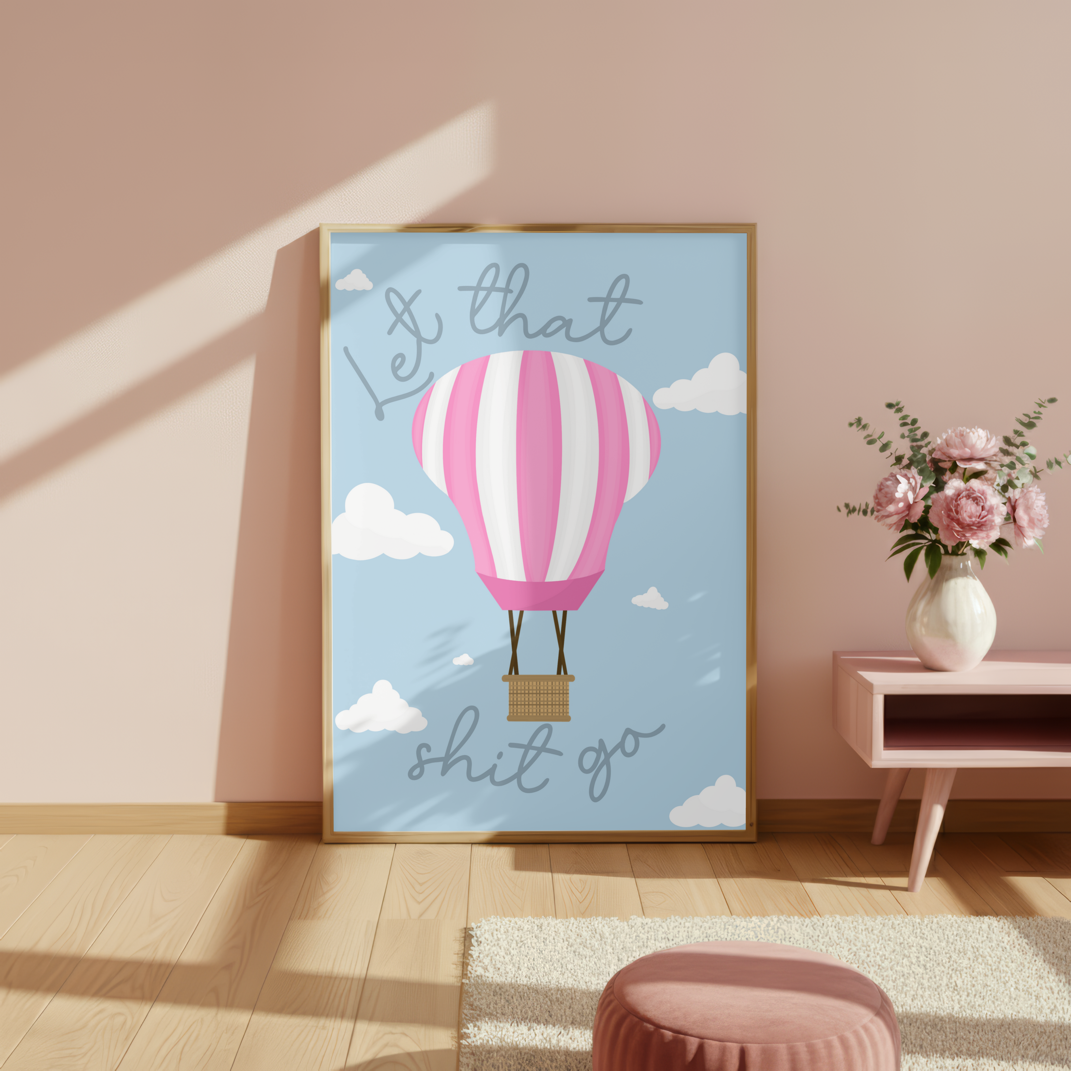 Let That Shit Go Hot Air Balloon Poster