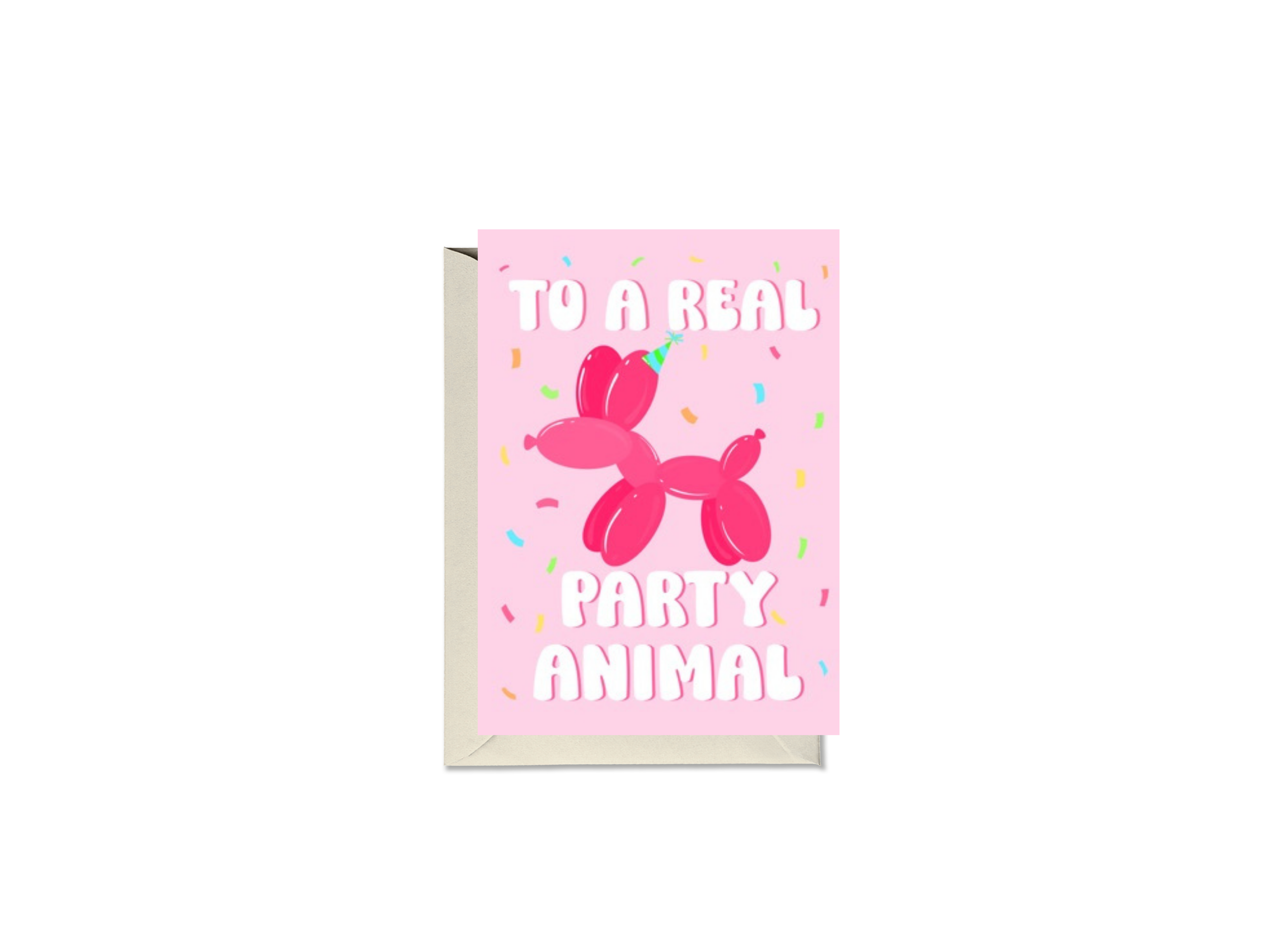 Happy Birthday To A Real Party Animal Balloon Dog Card