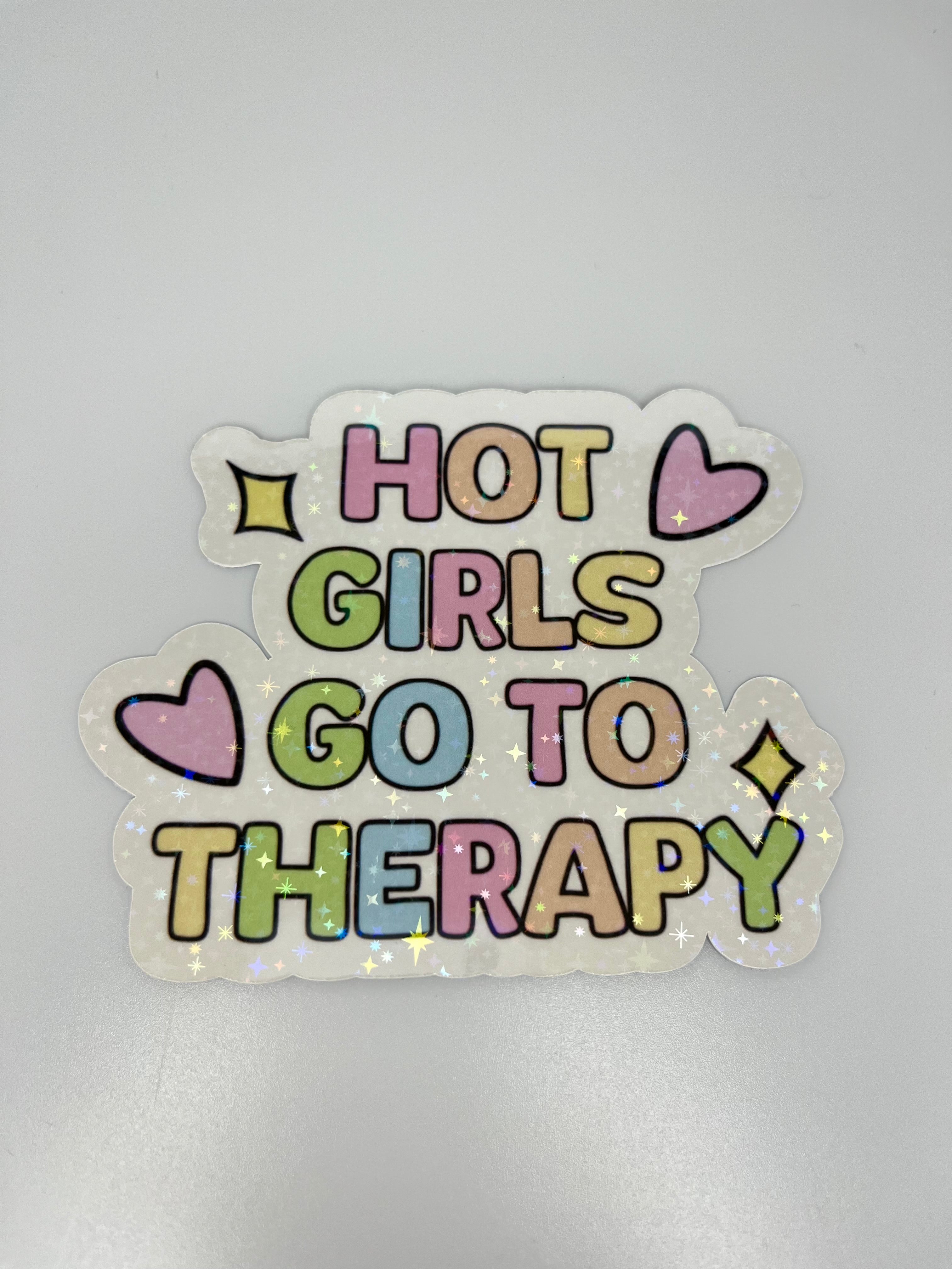 Hot Girls Go To Therapy Sticker