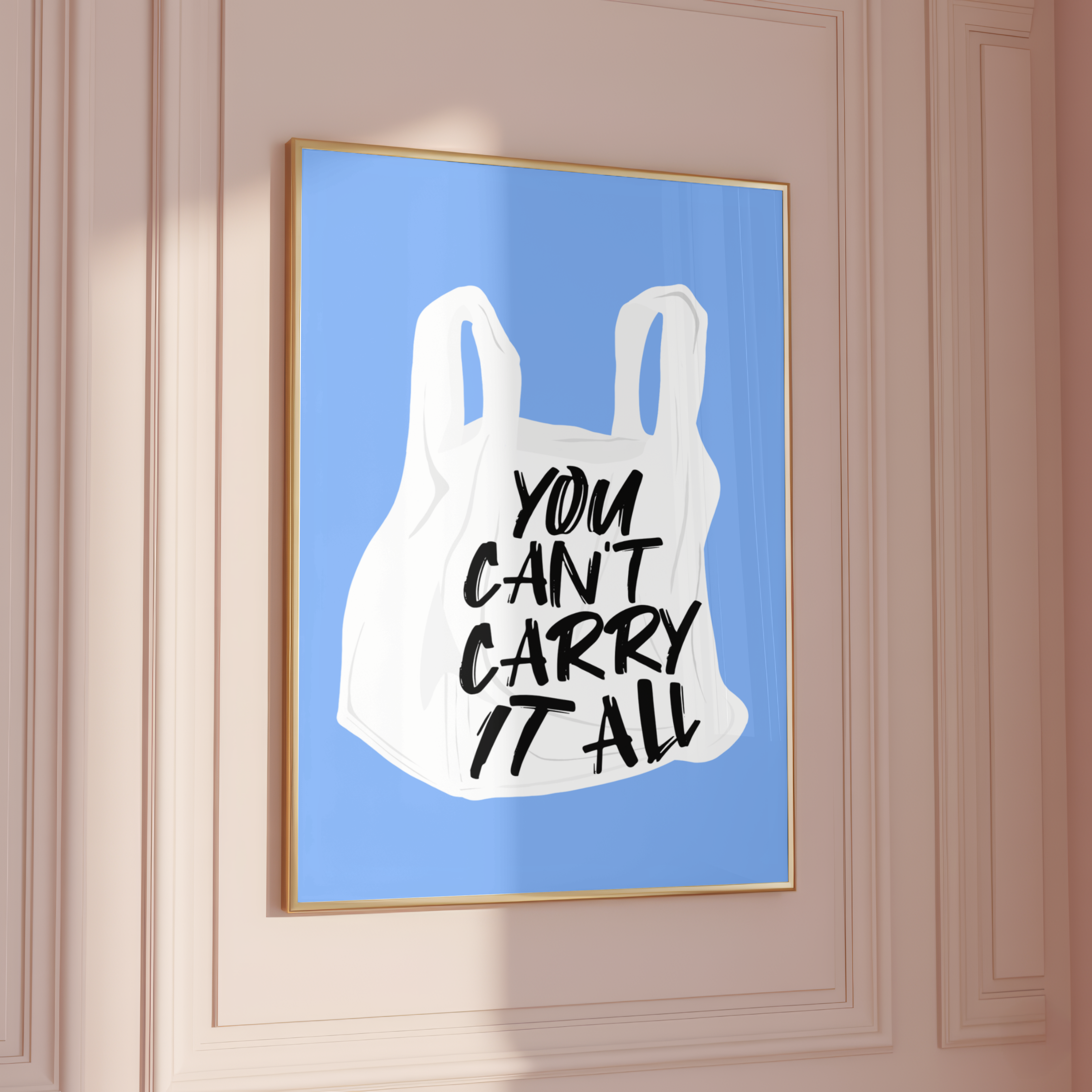 You Can’t Carry It All Shopping Bag Poster