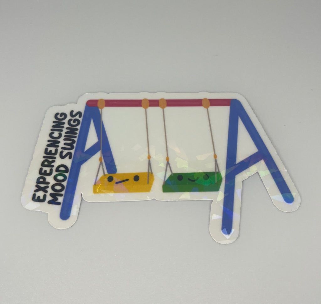 Experiencing Mood Swings Sticker