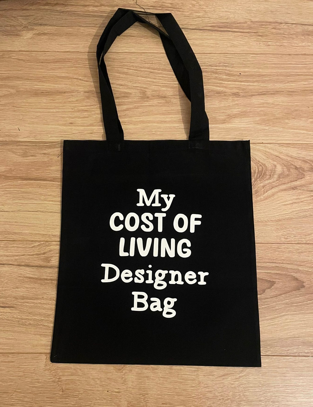 My Cost Of Living Designer Bag Tote Bag