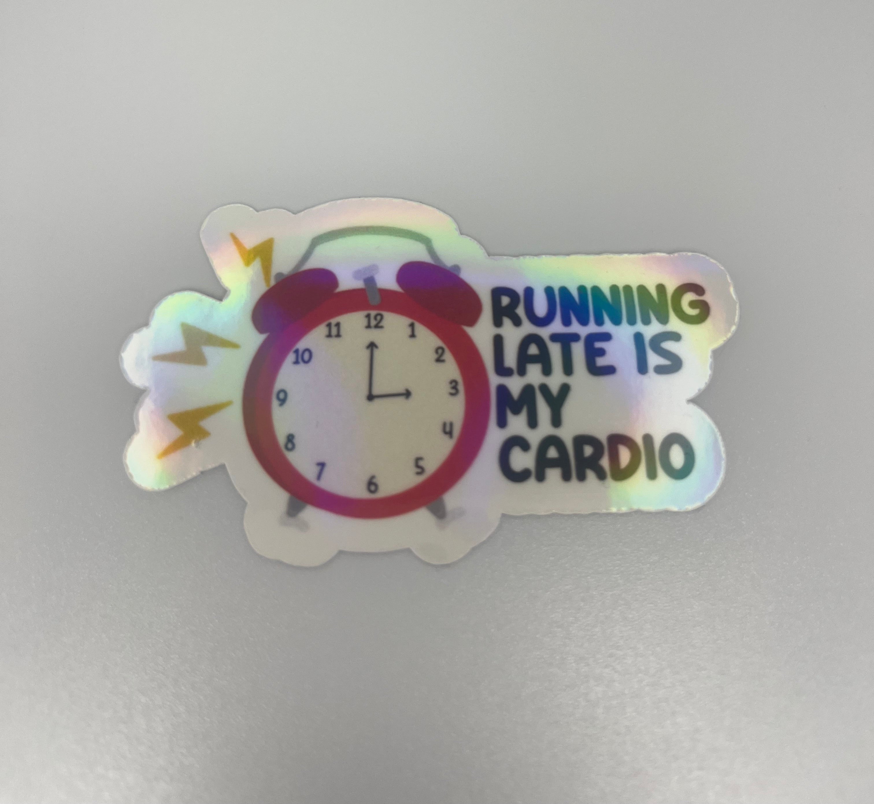 Running Late Is My Cardio Alarm Clock Sticker
