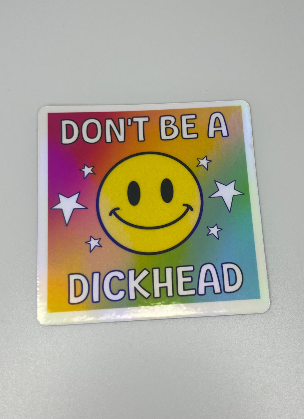 Don’t Be A Dickhead Smiling Face Sticker