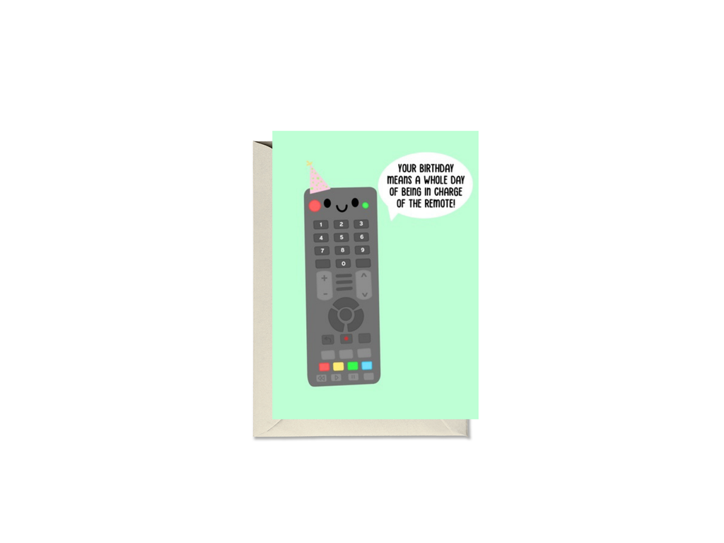 Your Birthday Means A Whole Day Of Being In Charge Of The Remote Card