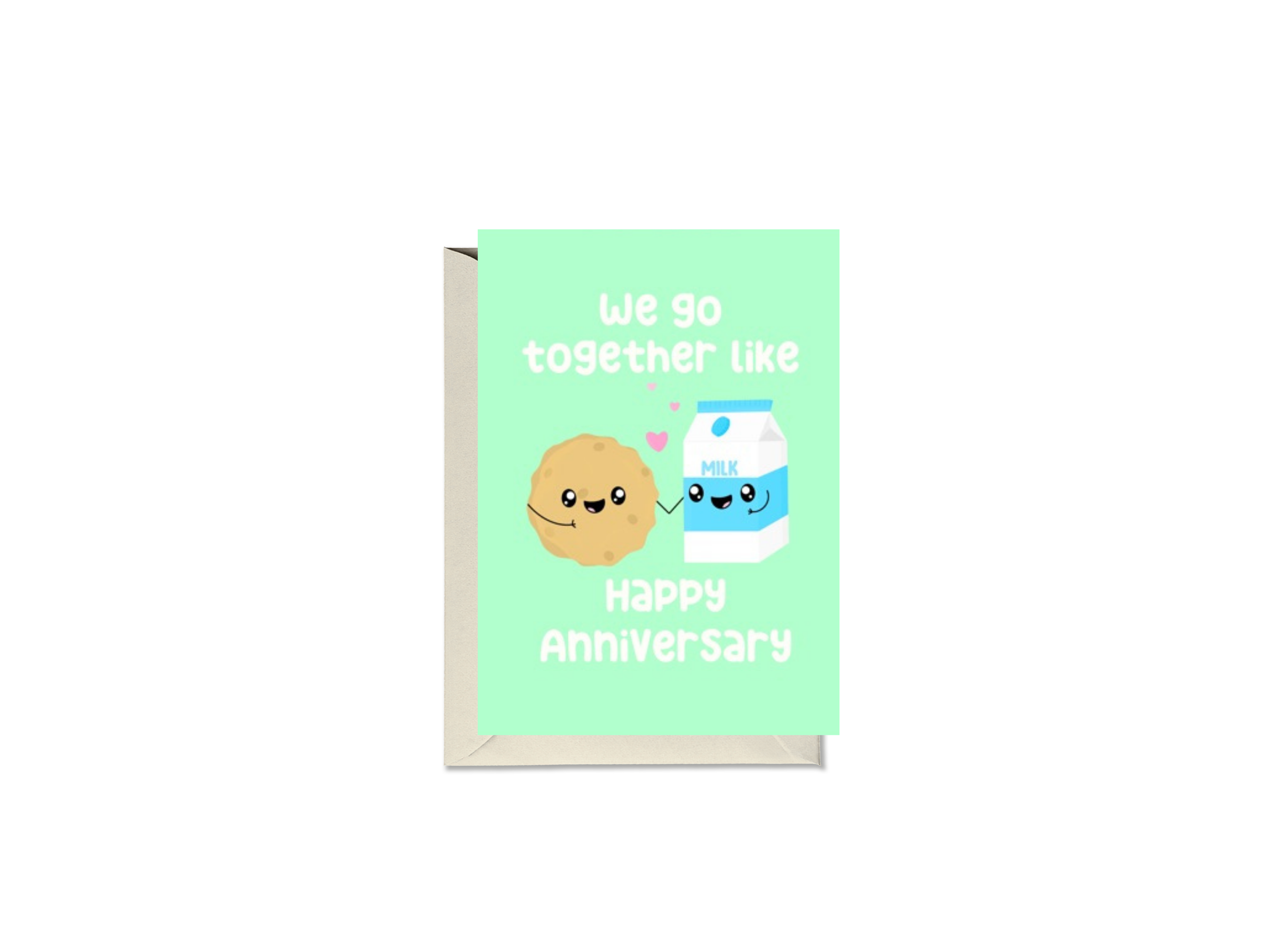 We Go Together Like Milk And Cookies Happy Anniversary Card
