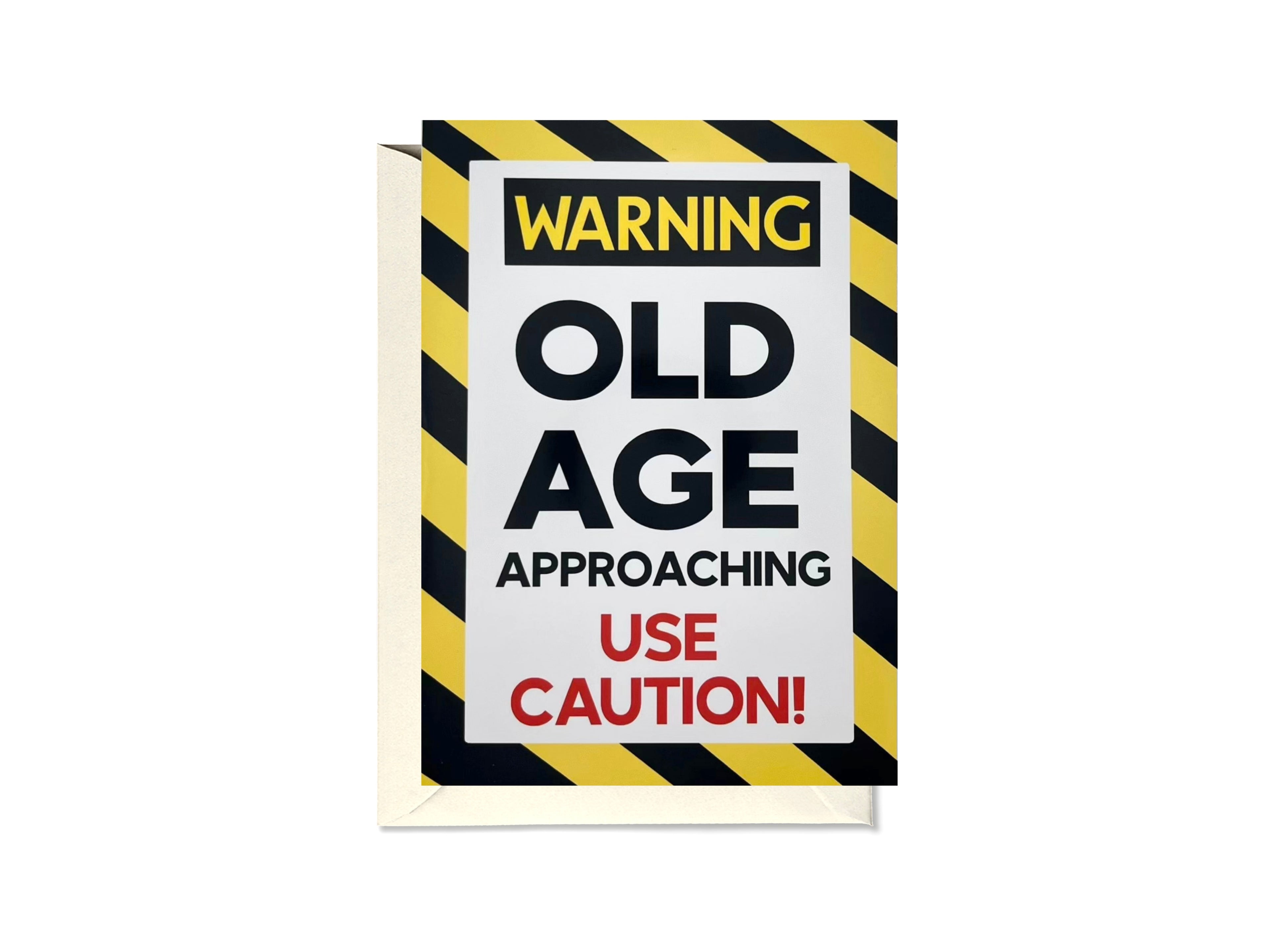 WARNING Old Age Approaching Card