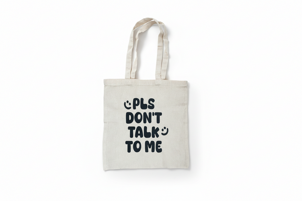 Pls don’t talk to me tote bag