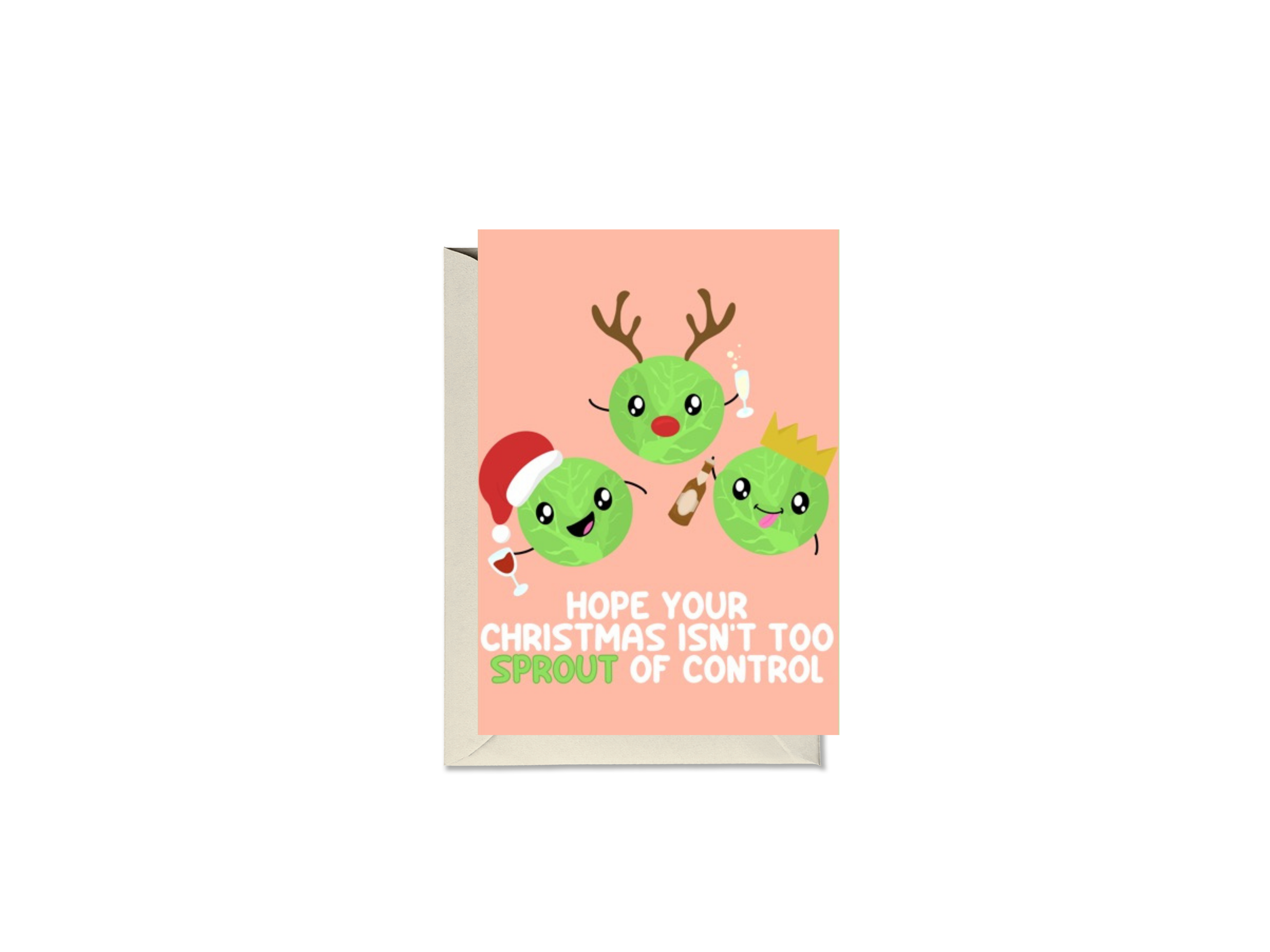 Hope Your Christmas Isn't Too Sprout Of Control Card