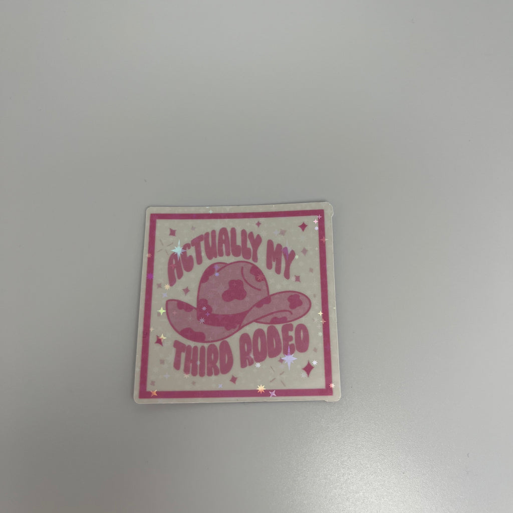 Actually My Third Rodeo Cowboy Hat Sticker