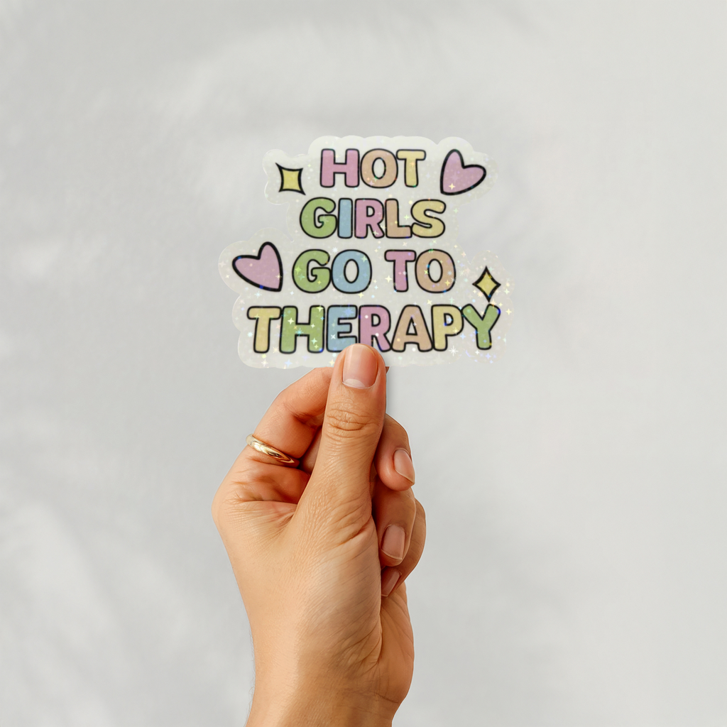 Hot Girls Go To Therapy Sticker