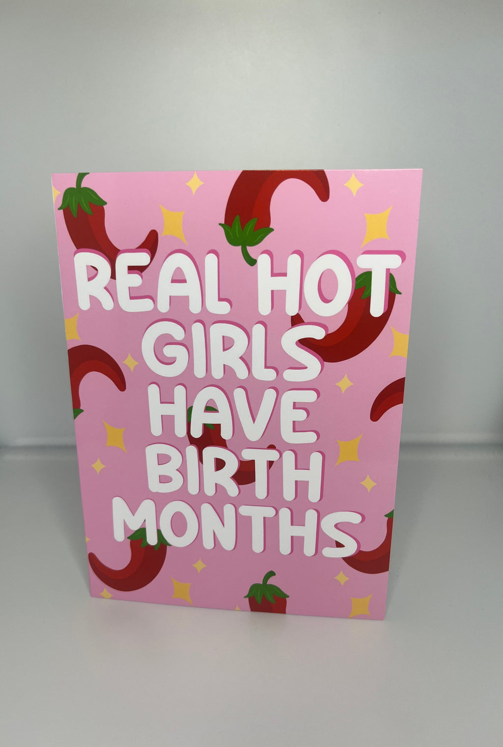 Real Hot Girls Have Birth Months Chilli Card