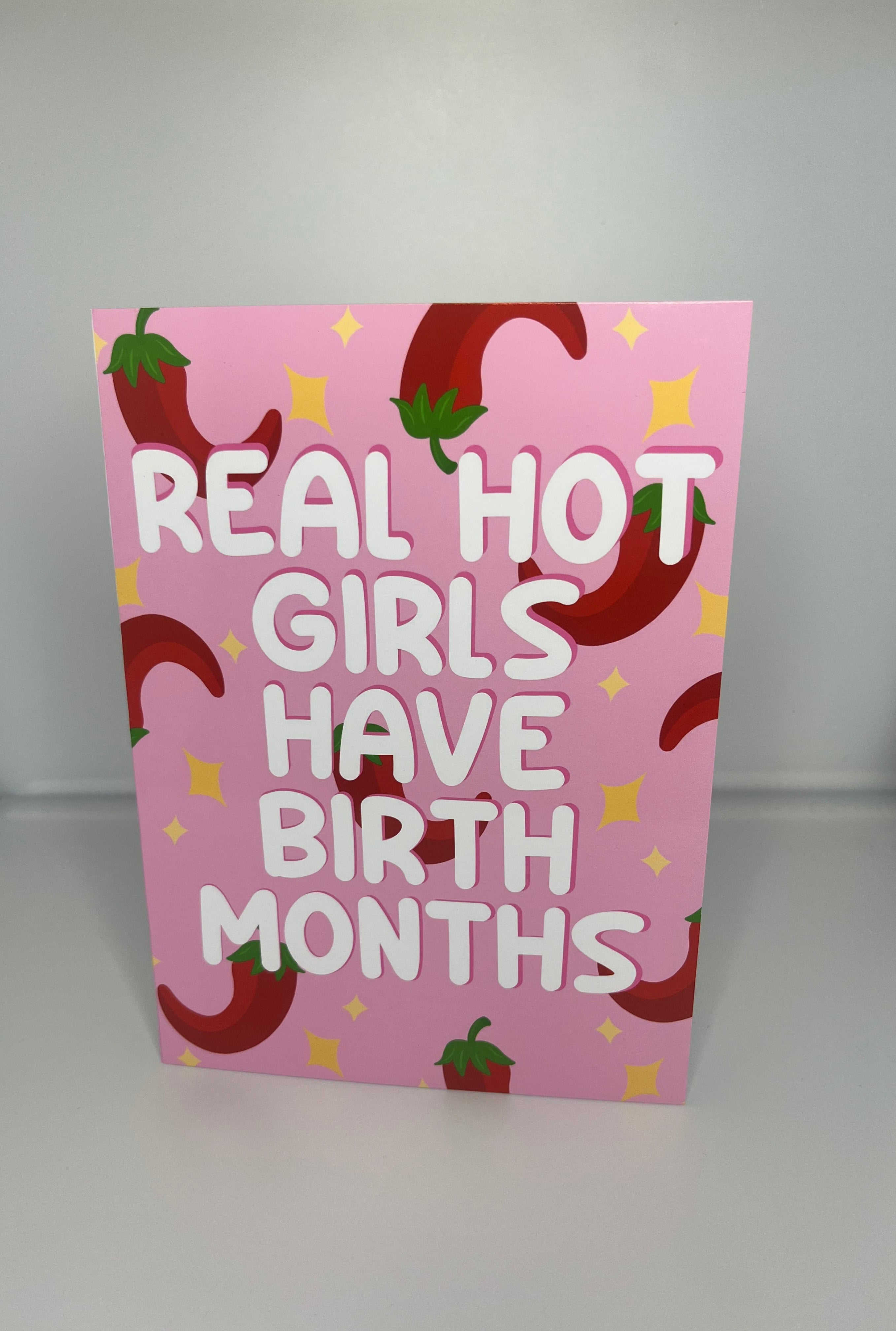 Real Hot Girls Have Birth Months Chilli Card