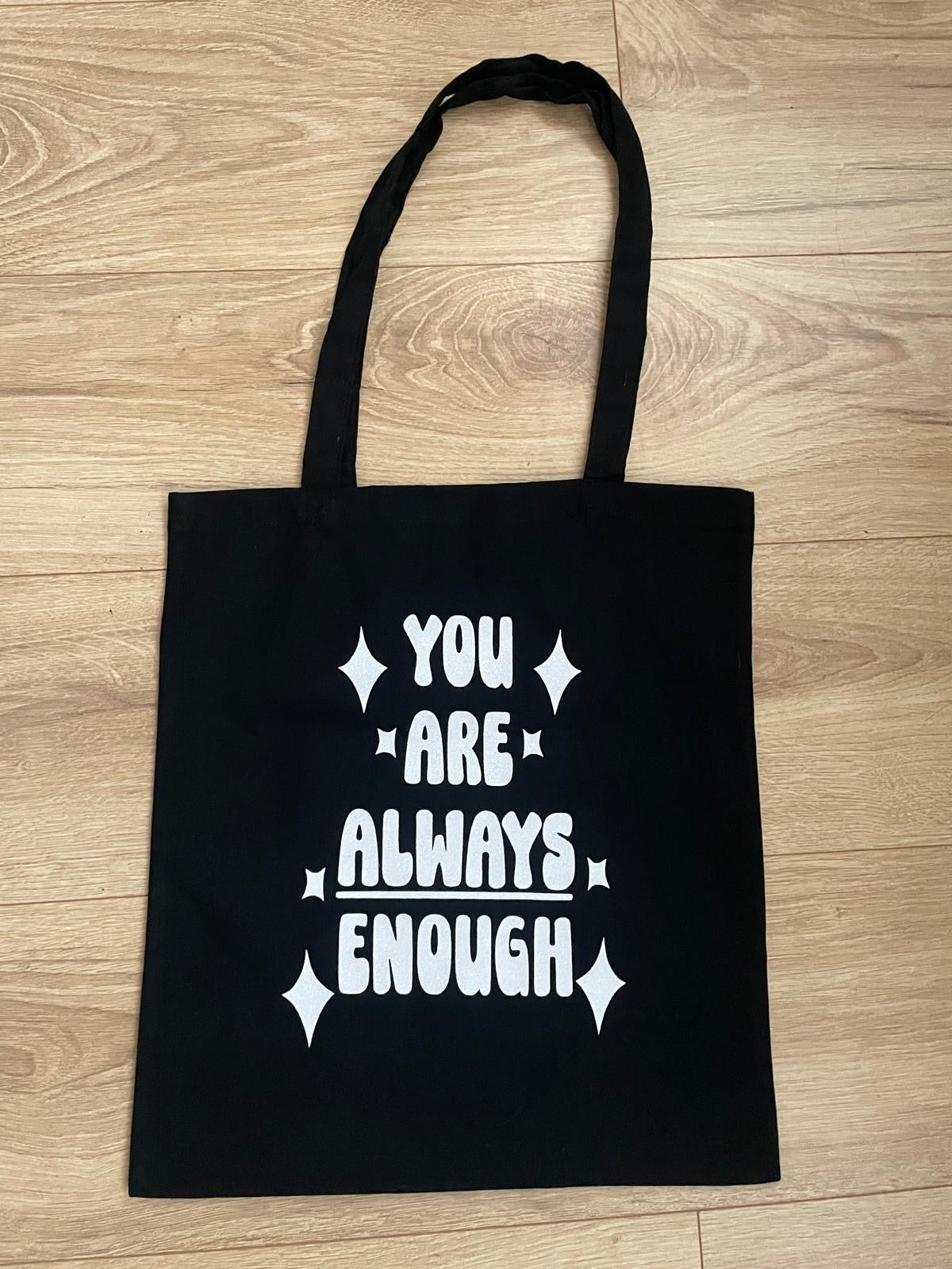 You Are Always Enough Sparkly Tote Bag