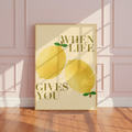 When Life Gives You Lemons Poster