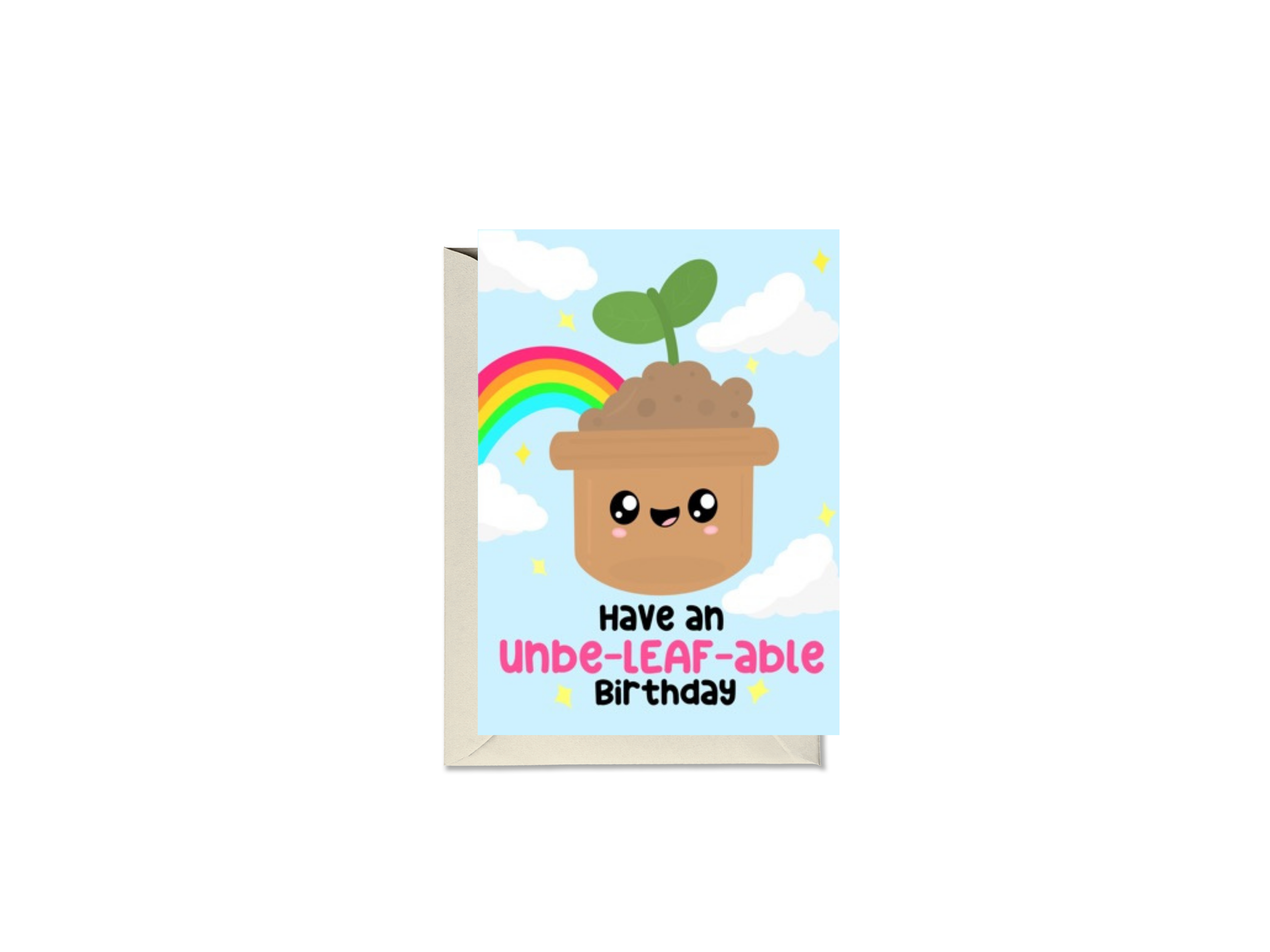 Have An Unbeleafable Birthday Plant Pot Card