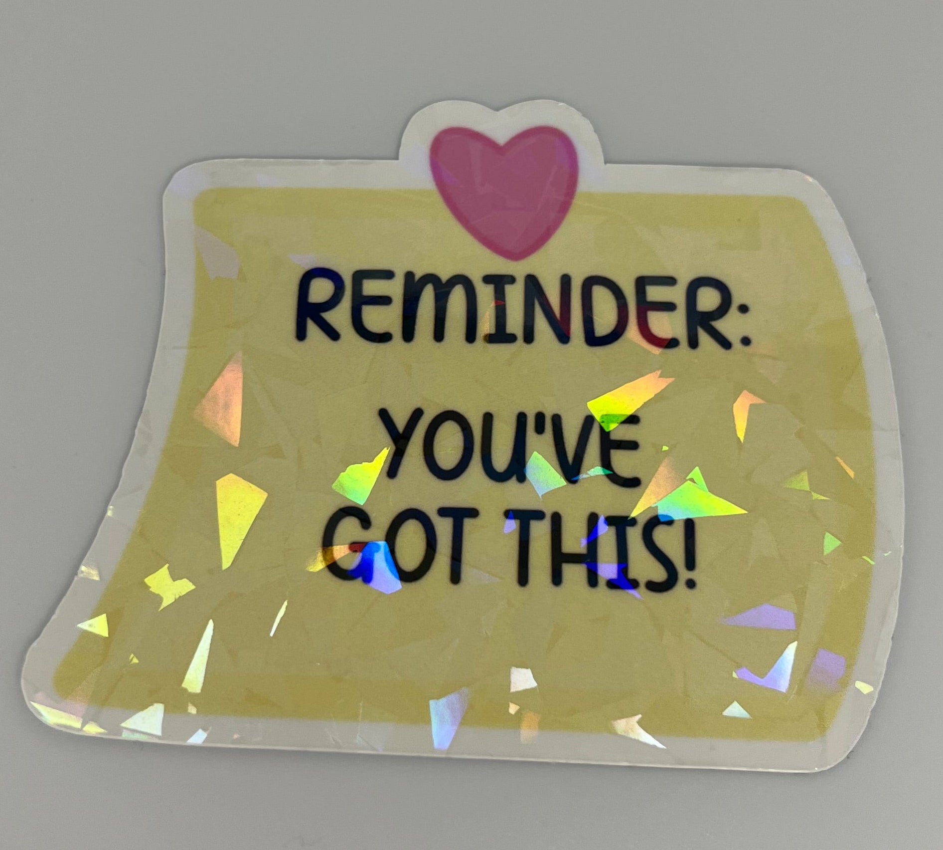 Reminder You’ve Got This Note Sticker