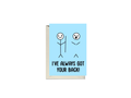 I've Always Got Your Back Stick Men Card