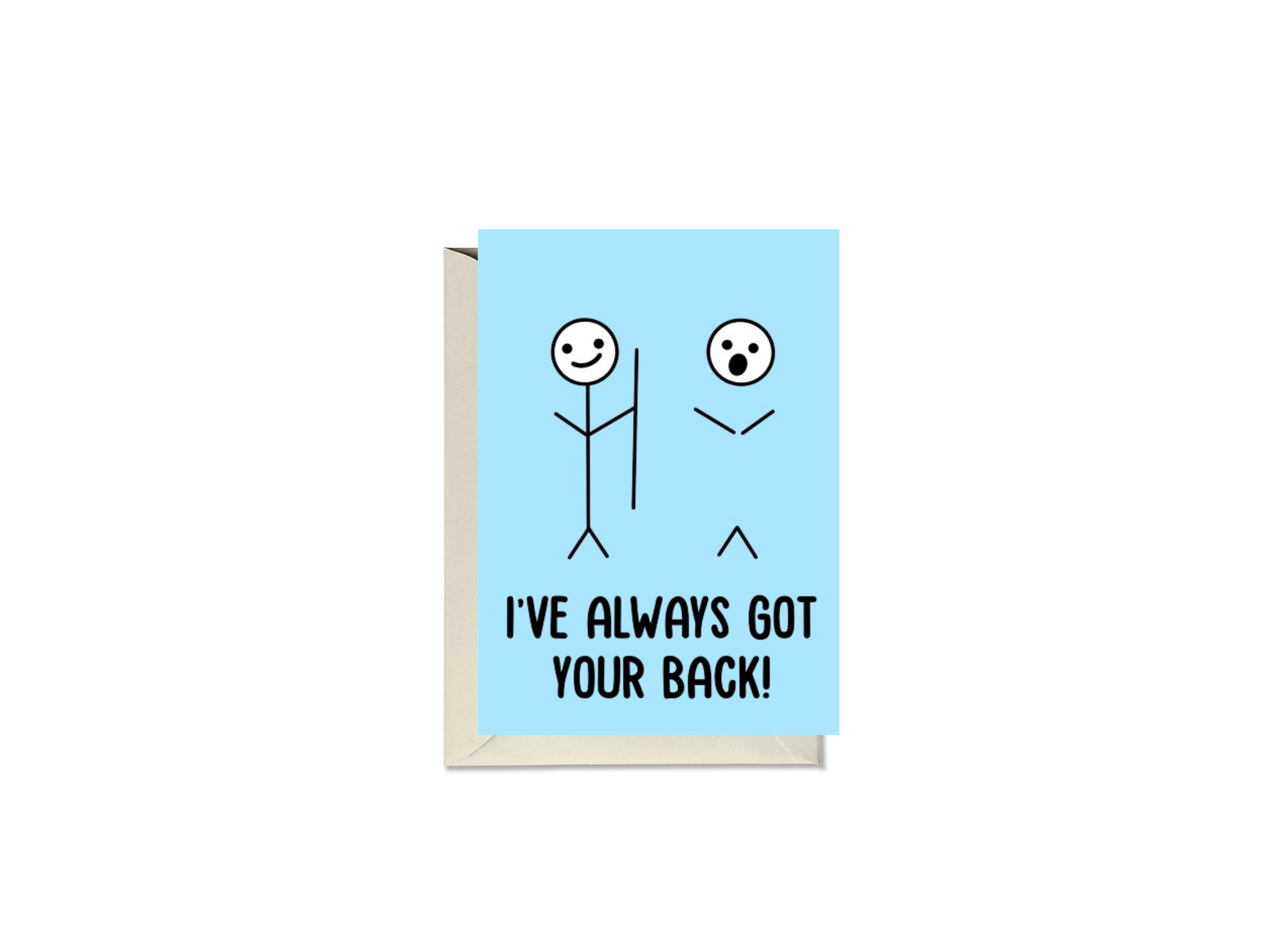 I've Always Got Your Back Stick Men Card