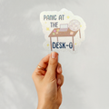 Panic At The Desk-o Sticker