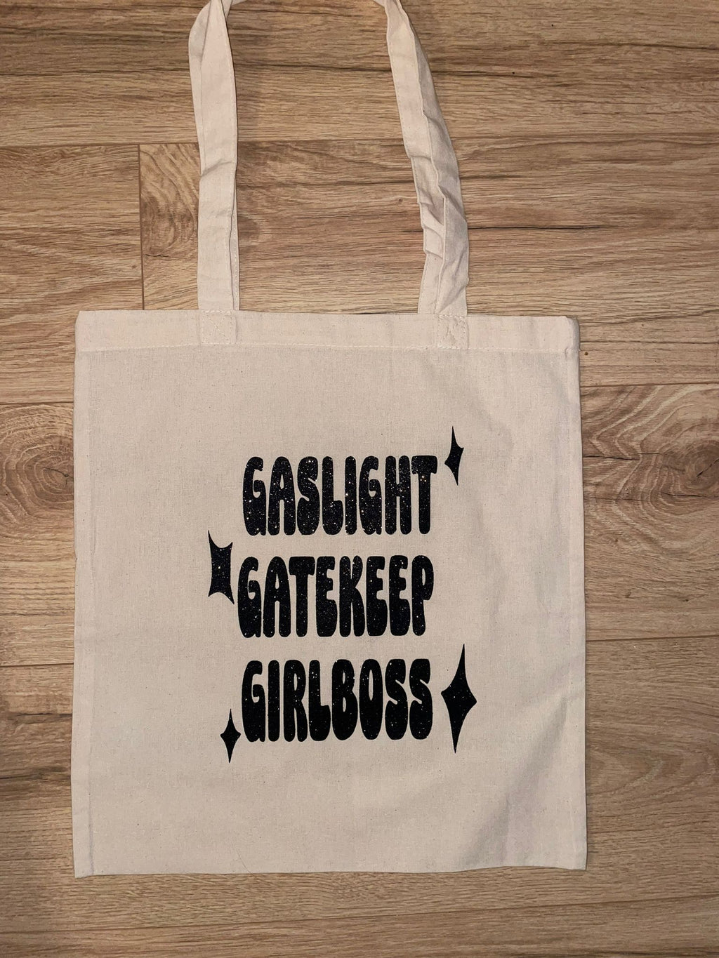 Gaslight Gatekeep Girlboss Sparkly Tote Bag