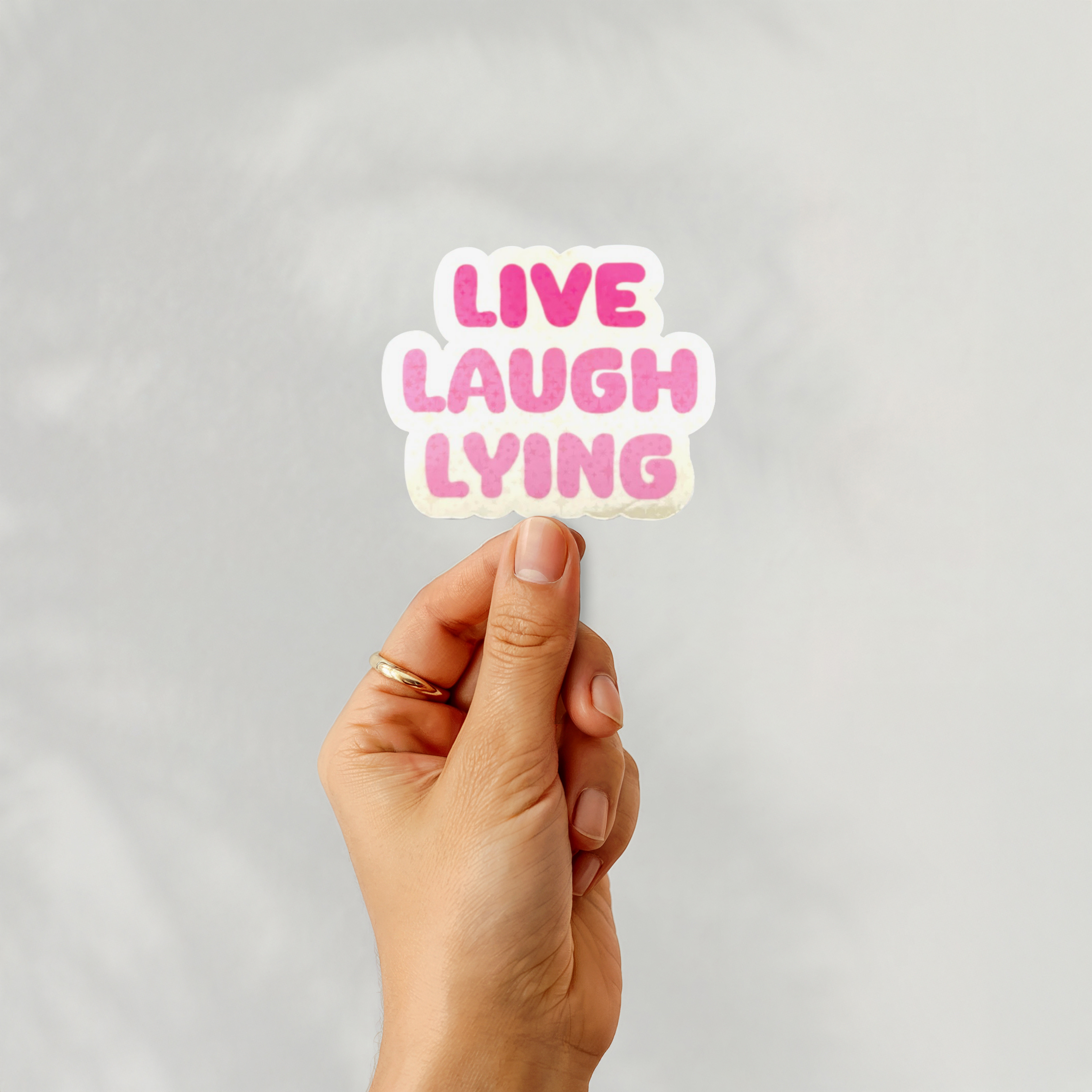 Live Laugh Lying Sticker