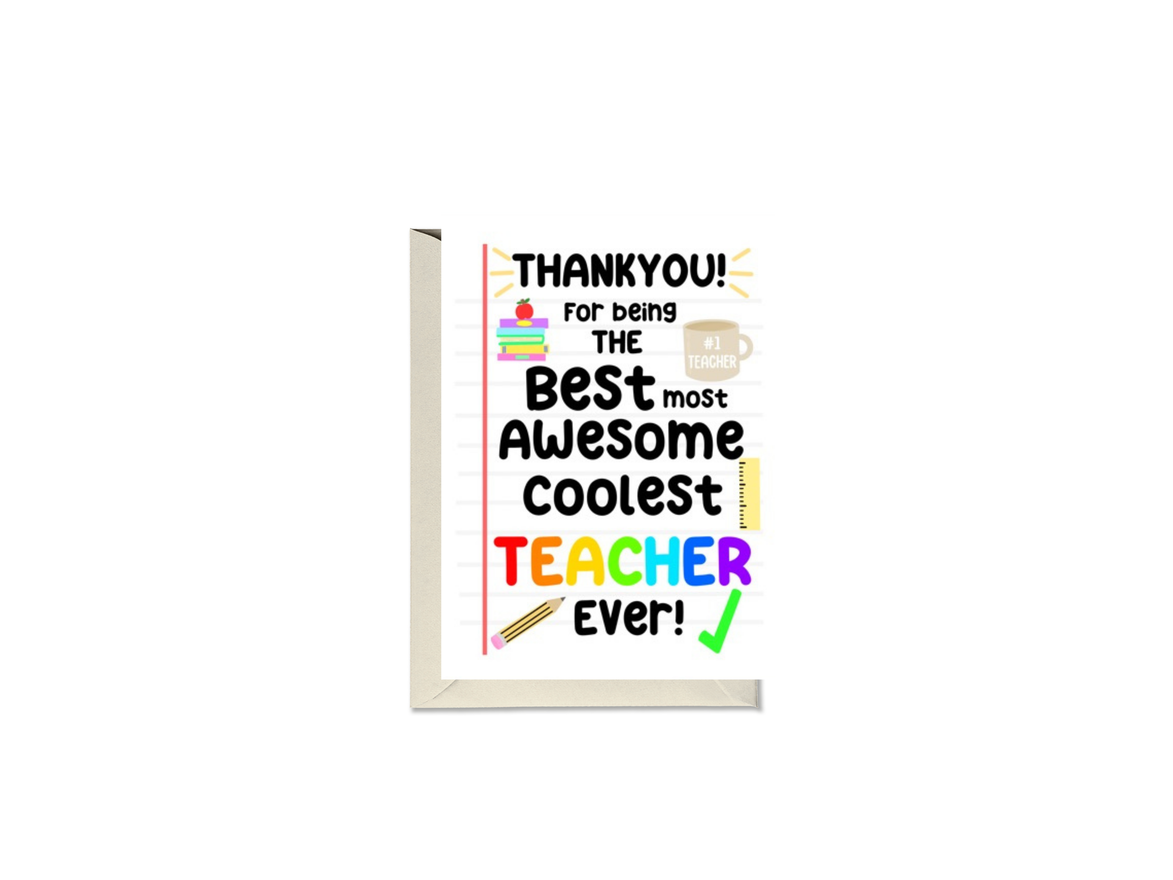 Thankyou For Being The Best Most Awesome Coolest Teacher Ever Card
