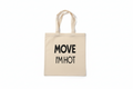 Move I’m Hot Tote Bag