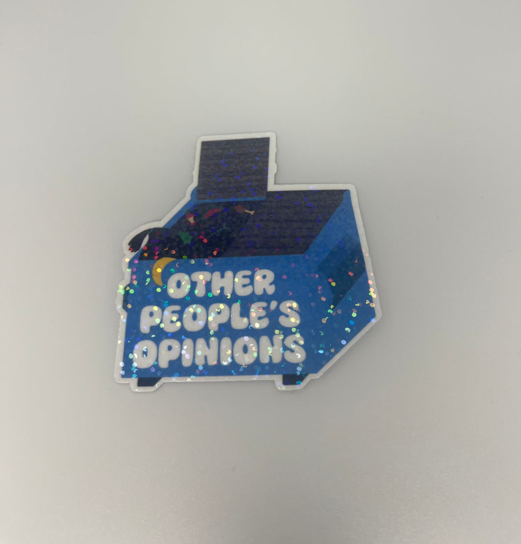 Other People’s Opinions Bin Sticker