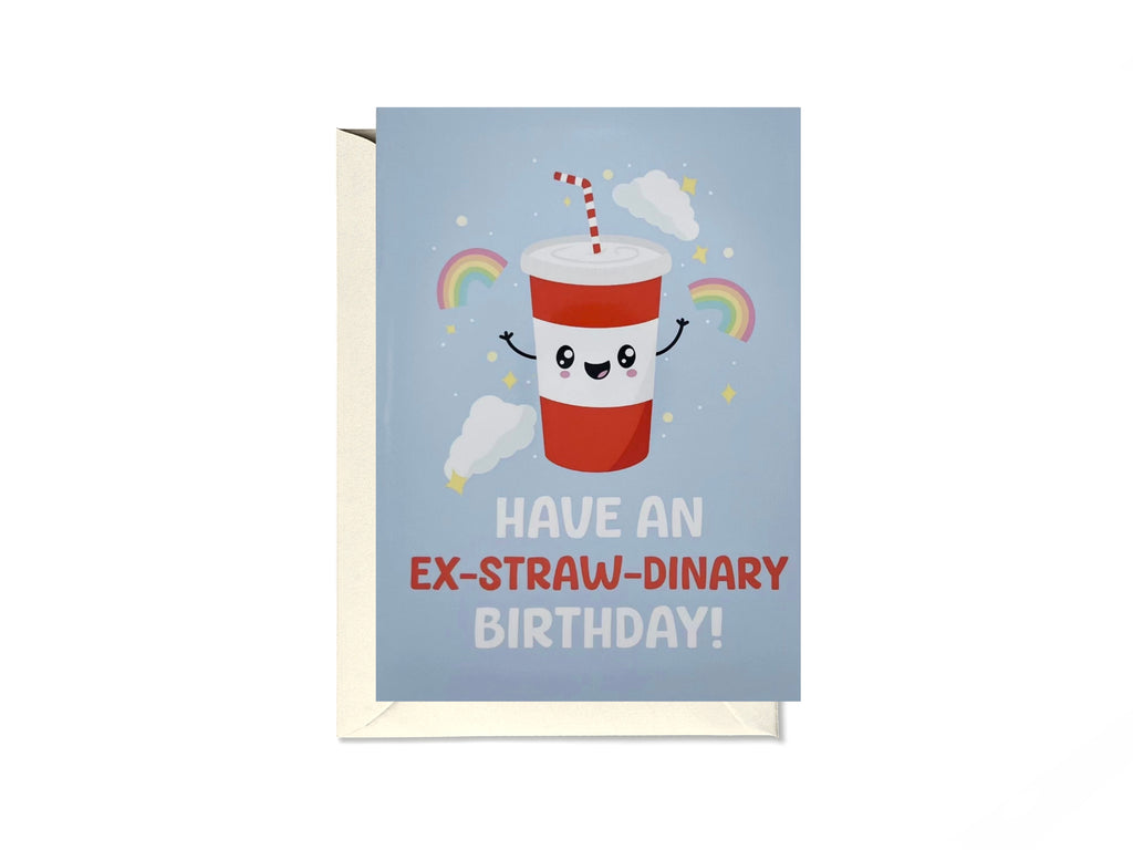 Have An Exstrawdinary Birthday Card