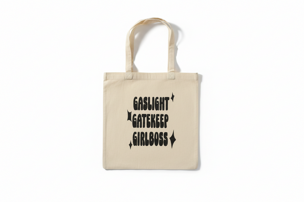 Gaslight Gatekeep Girlboss Sparkly Tote Bag