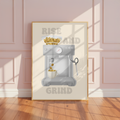 Rise And Grind Coin Coffee Machine Poster