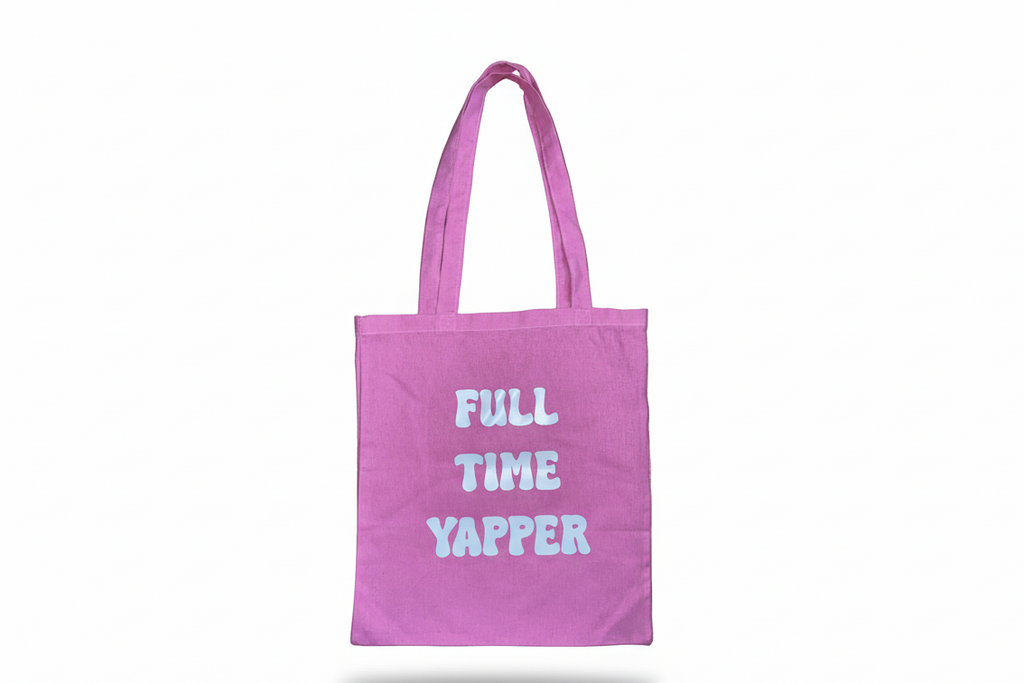 Full Time Yapper Tote Bag