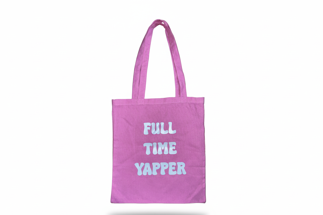 Full Time Yapper Tote Bag