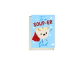 To A Souper Dad Card