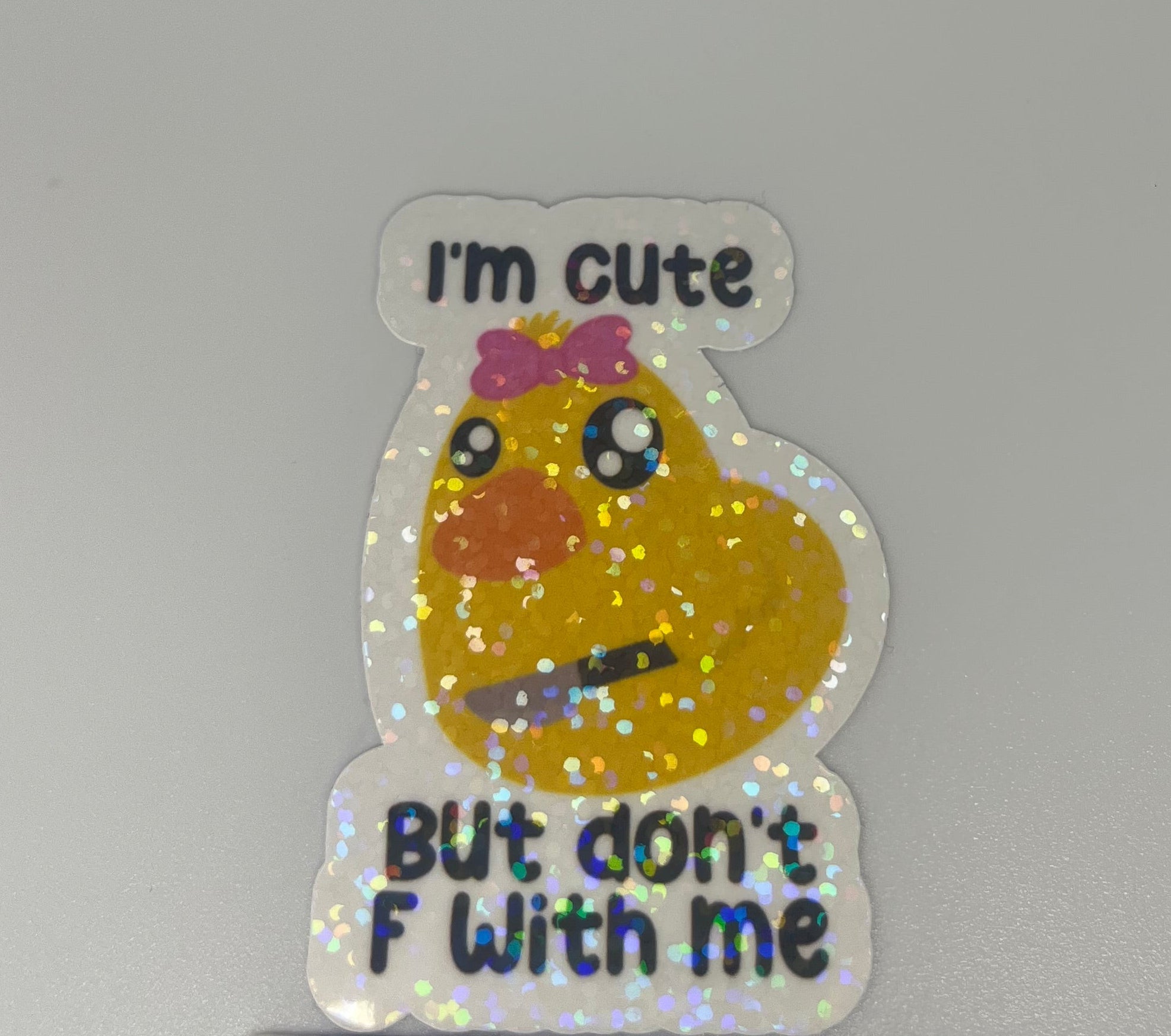 I’m Cute But Don’t F With Me Duck Sticker