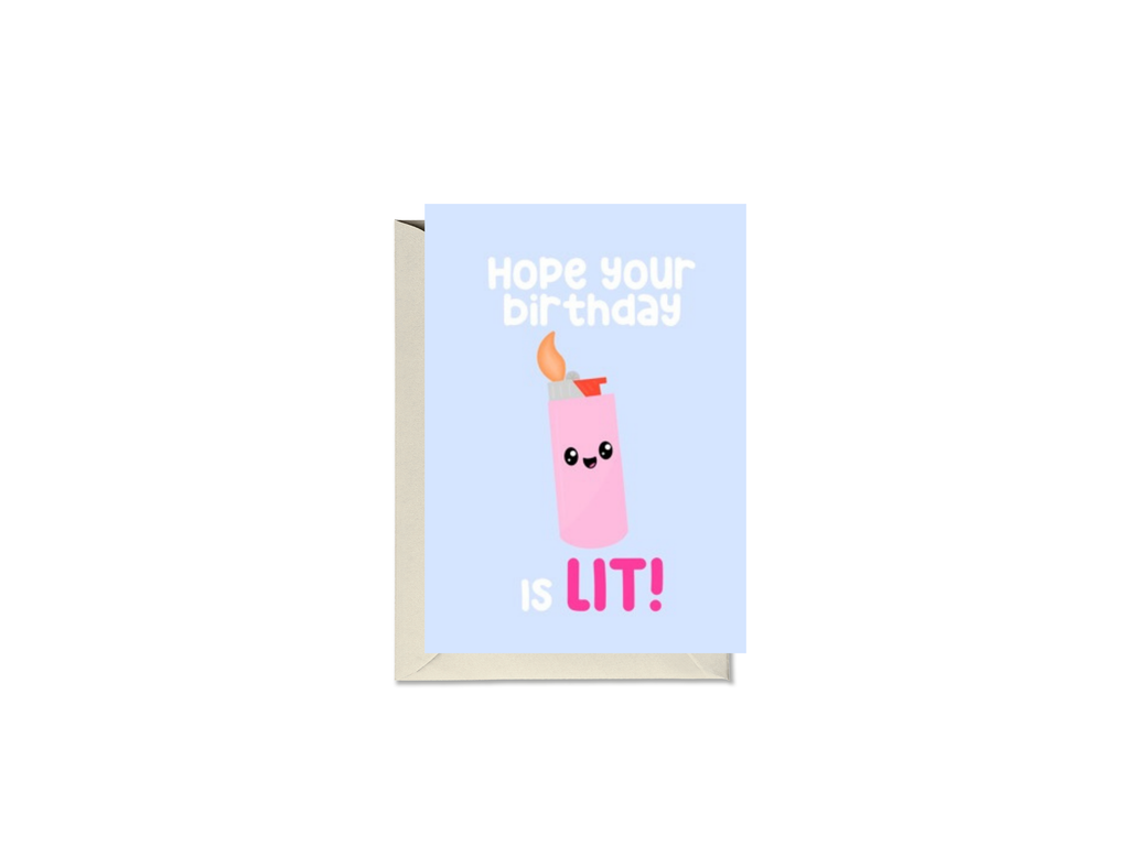Hope Your Birthday Is Lit Card