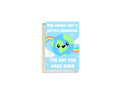 The World Got A Little Brighter The Day You Were Born Card