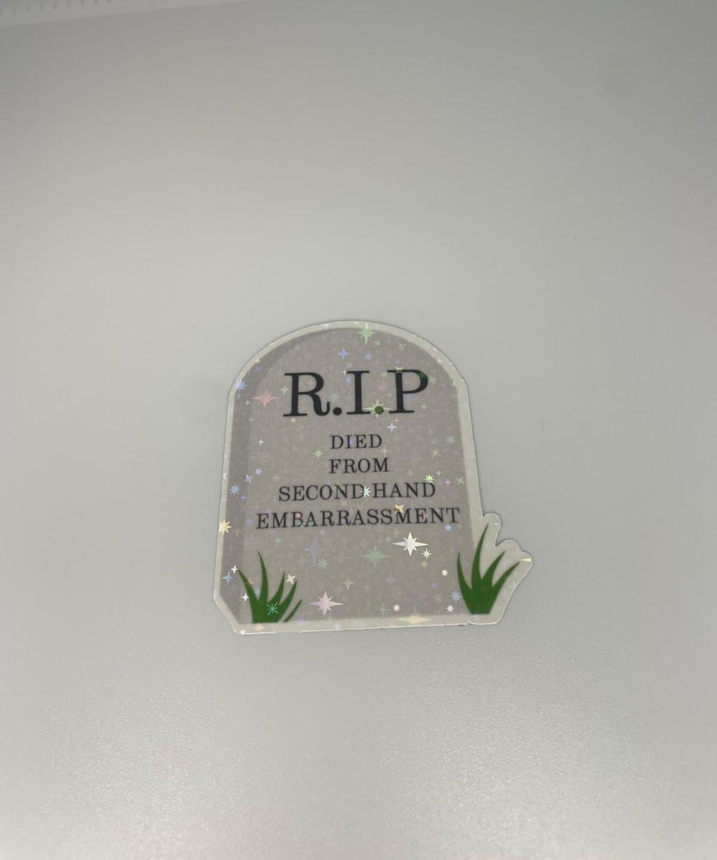 RIP Died From Secondhand Embarrassment Sticker