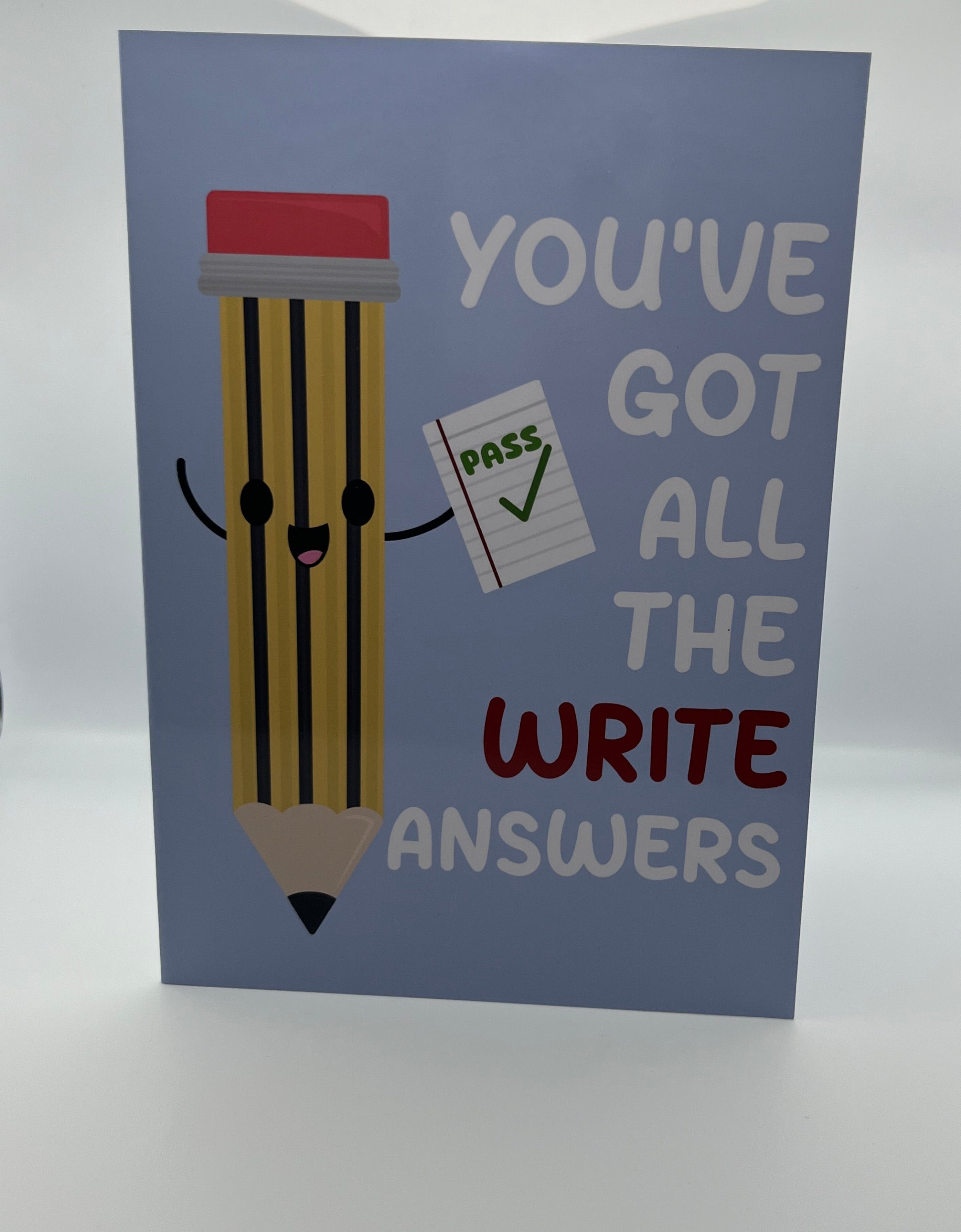 You’ve Got All The Write Answers Card