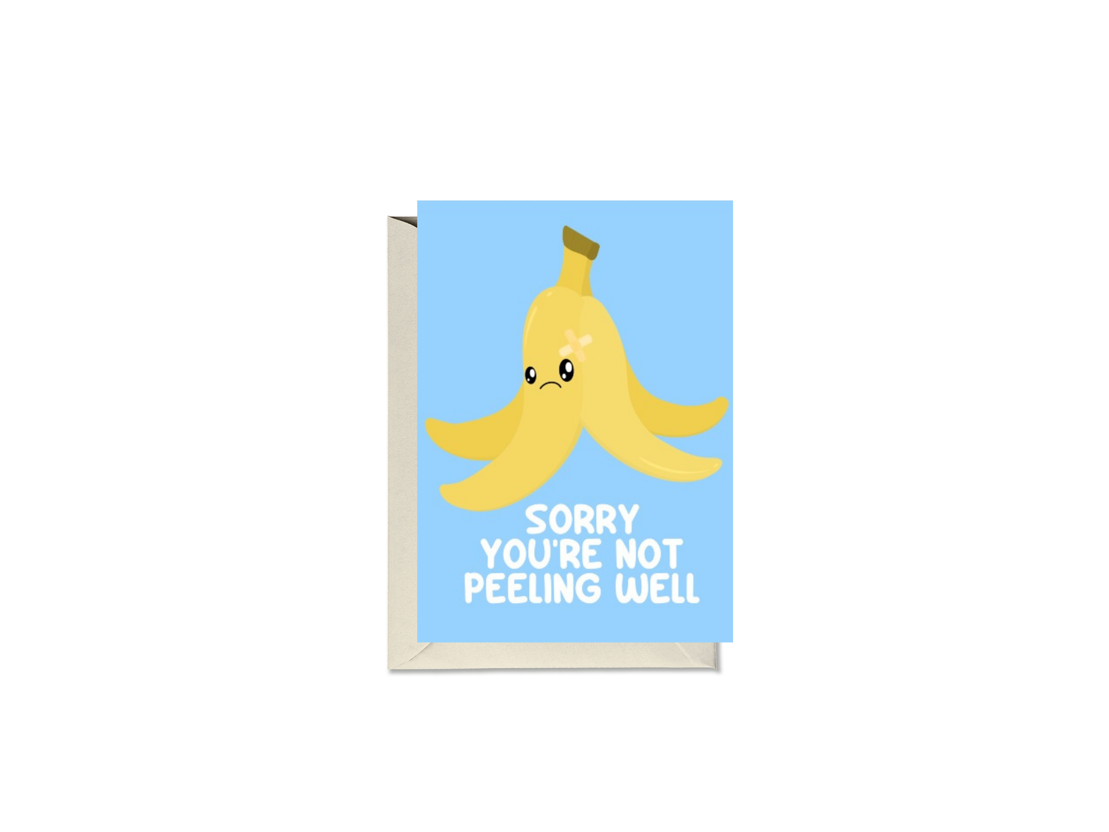 Sorry You’re Not Peeling Well Banana Card